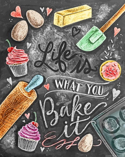 Life Is What You Bake It Painting By Numberss.png